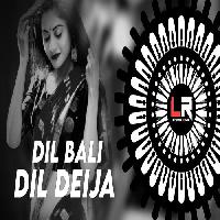 Dil Bali Dil Deija - Old Odia Dj Edm Trance- Dj Kiran